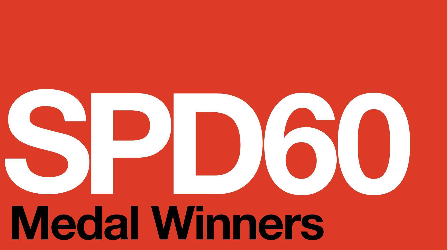 CONGRATULATIONS TO THE SPD 60 GOLD & SILVER MEDAL WINNERS